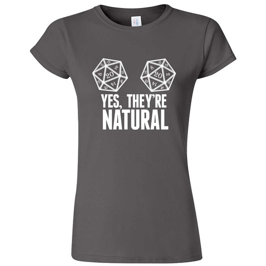 "Yes They're Natural" women's t-shirt Charcoal