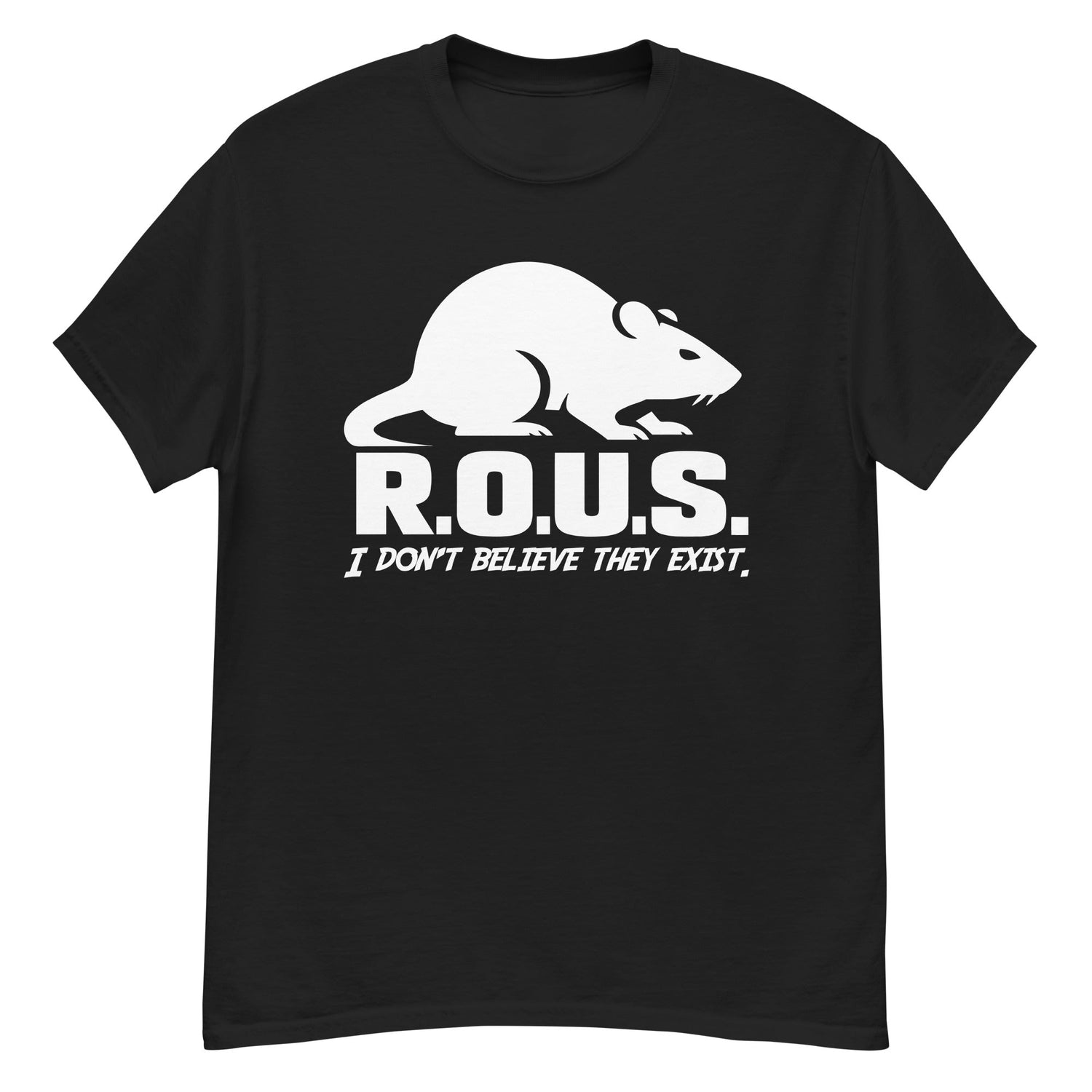 R.O.U.S. Disbelief Statement – White Ink Edition