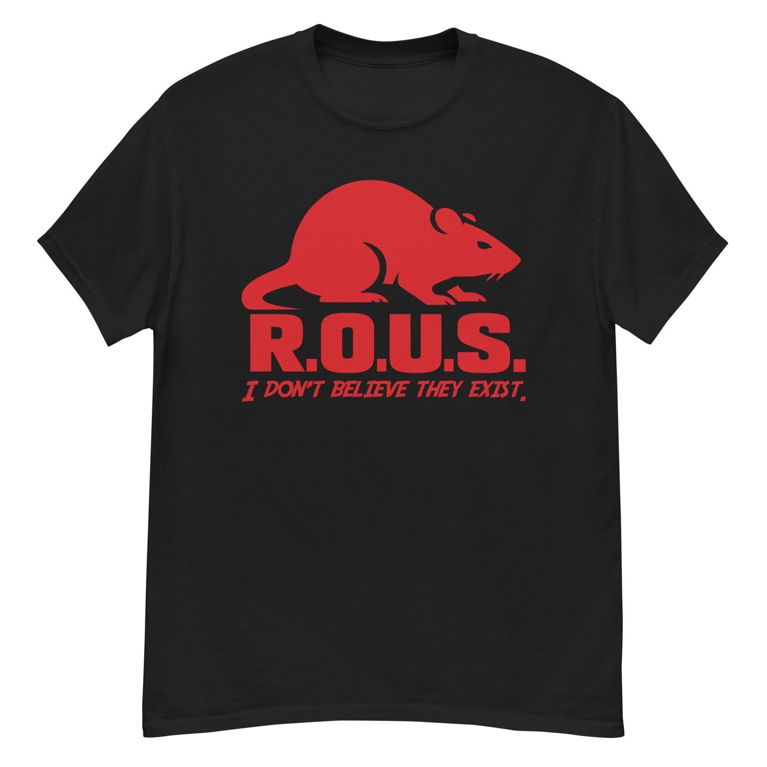 R.O.U.S. Disbelief Statement – Swamp Red Design