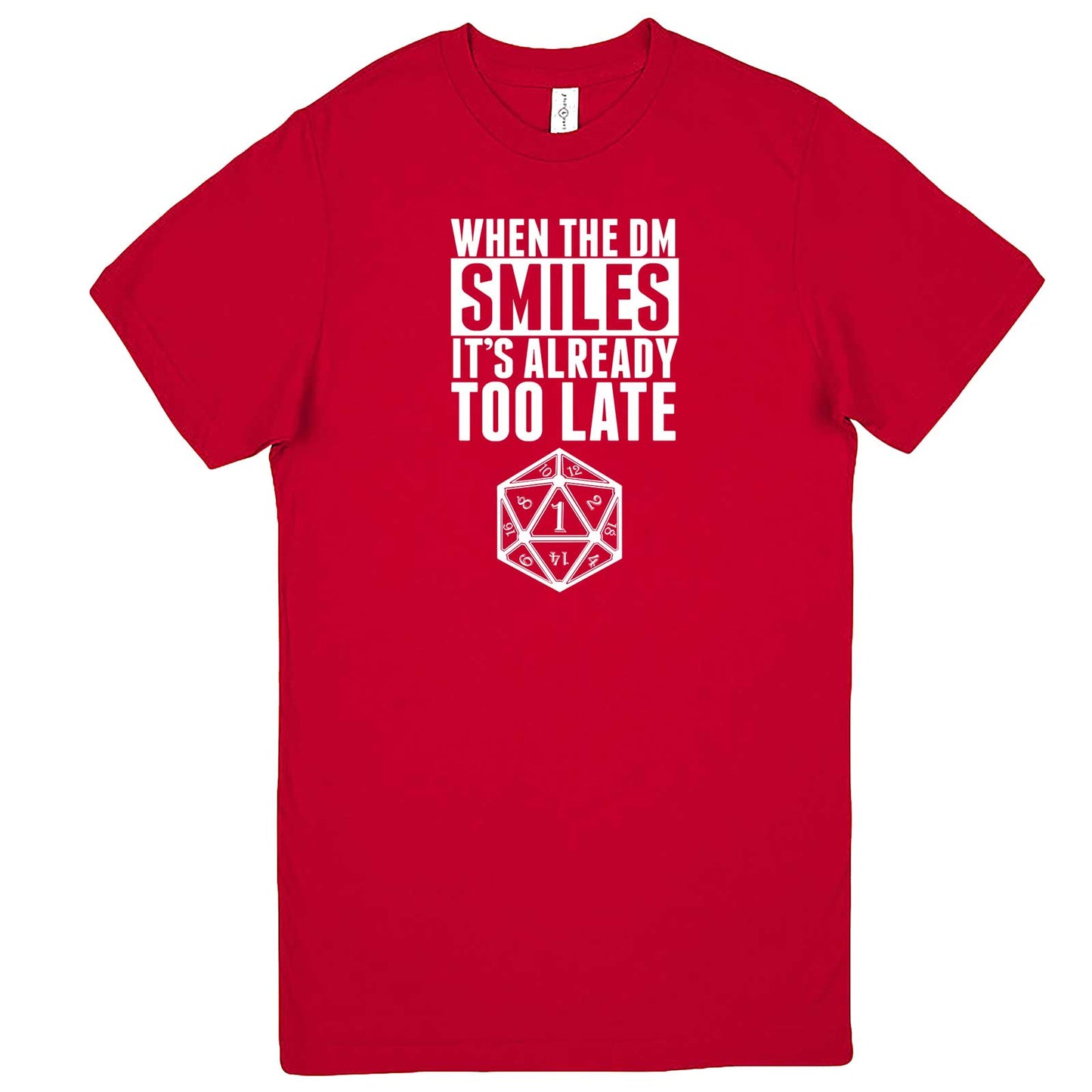  "When the DM Smiles It's Already Too Late" men's t-shirt Red